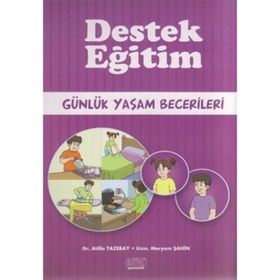 Destek Eğitim - Günlük Yaşam Becerileri - uzm meryem sahin Atilla Tazebay