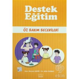 Destek Eğitim - Öz Bakım Becerileri - uzm meryem sahin Dr. Atilla Tazebay Atilla Tazebay