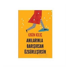 Destek Yayınları Anılarınla Barışırsan Özgürleşirsin