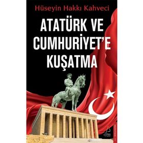 Destek Yayınları Atatürk ve Cumhuriyet’e Kuşatma