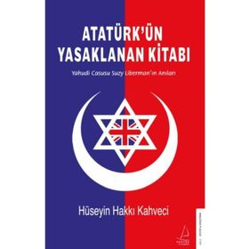 Destek Yayınları Atatürk’ün Yasaklanan Kitabı - Yahudi Casusu Suzy Liberman’ın Anıları Kitap