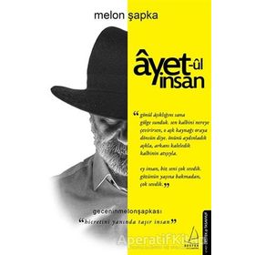 Destek Yayınları Ayet-ul İnsan - Hicretini Yanında Taşır İnsan Kitap
