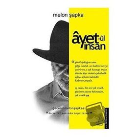 Destek Yayınları Ayet-ul İnsan - Hicretini Yanında Taşır İnsan Kitap