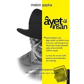Destek Yayınları Ayet-ul İnsan - Hicretini Yanında Taşır İnsan Kitap