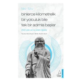 Destek Yayınları Binlerce Kilometrelik Bir Yolculuk Bile Tek Bir Adımla Başlar Lao Tzu