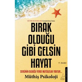 Destek Yayınları Bırak Olduğu Gibi Gelsin Hayat - Müthiş Psikoloji