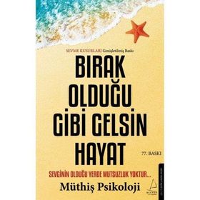 Destek Yayınları Bırak Olduğu Gibi Gelsin Hayat - Müthiş Psikoloji
