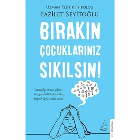Destek Yayınları Bırakın Çocuklarınız Sıkılsın