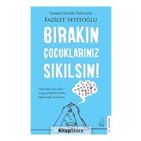 Destek Yayınları Bırakın Çocuklarınız Sıkılsın