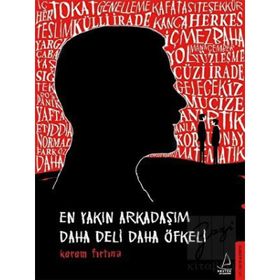 Destek Yayınları En Yakın Arkadaşım Daha Deli Daha Öfkeli