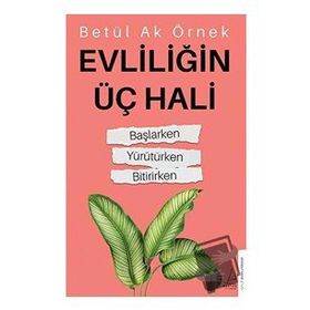 Destek Yayınları Evliliğin Üç Hali