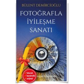 Destek Yayınları Fotoğrafla İyileşme Sanatı Alfa Kalem Bülent Demircioğlu