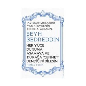 Destek Yayınları Her Yüce Duruma Aşamaya ve Durağa Cennet Dendiğini Bilesin - Şeyh Bedreddin