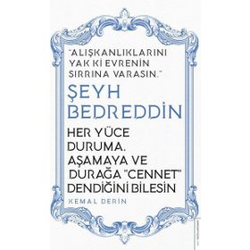 Destek Yayınları Her Yüce Duruma Aşamaya ve Durağa Cennet Dendiğini Bilesin - Şeyh Bedreddin