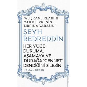 Destek Yayınları Her Yüce Duruma Aşamaya ve Durağa Cennet Dendiğini Bilesin - Şeyh Bedreddin
