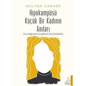 Destek Yayınları Hipokampüsü Küçük Bir Kadının Anıları