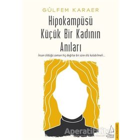 Destek Yayınları Hipokampüsü Küçük Bir Kadının Anıları