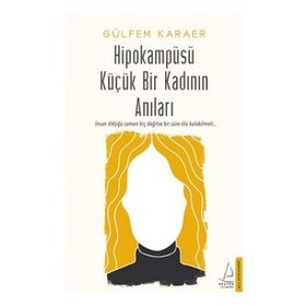 Destek Yayınları Hipokampüsü Küçük Bir Kadının Anıları