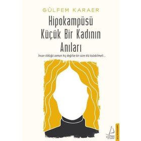 Destek Yayınları Hipokampüsü Küçük Bir Kadının Anıları