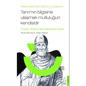 Destek Yayınları İskenderiyeli Philo Judaeus – Tanrı’nın Bilgisine Ulaşmak Mutluluğun Kendisidir