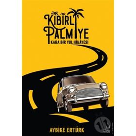 Destek Yayınları Kibirli Palmiye - Kara Bir Yol Hikayesi