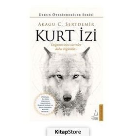 Destek Yayınları Kurt İzi - Doğanın İzini Sürenler Daha Özgürdür