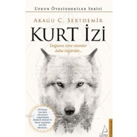 Destek Yayınları Kurt İzi - Doğanın İzini Sürenler Daha Özgürdür