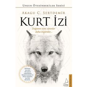Destek Yayınları Kurt İzi - Doğanın İzini Sürenler Daha Özgürdür