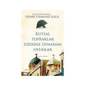 Destek Yayınları Kutsal Topraklar Üzerine Oynanan Oyunlar