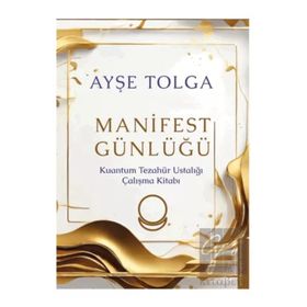 Destek Yayınları - Manifest Günlüğü - Ayşe Tolga