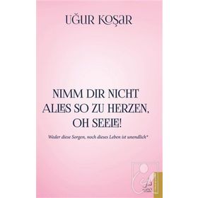 Destek Yayınları Nimm Dir Nicht Alles So Zu Herzen Oh Seele