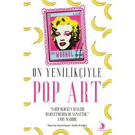 Destek Yayınları On Yenilikçiyle Pop Art