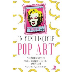 Destek Yayınları On Yenilikçiyle Pop Art
