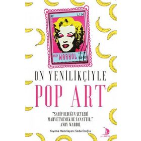 Destek Yayınları On Yenilikçiyle Pop Art