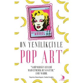 Destek Yayınları On Yenilikçiyle Pop Art