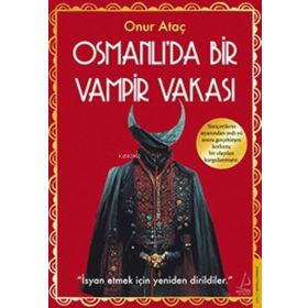 Destek Yayınları Osmanlı’da Bir Vampir Vakası