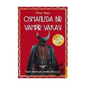Destek Yayınları Osmanlı’da Bir Vampir Vakası