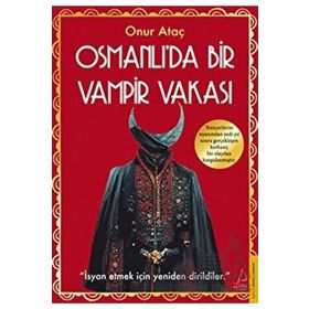 Destek Yayınları Osmanlı’da Bir Vampir Vakası