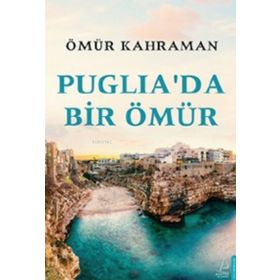 Destek Yayınları Puglia’da Bir Ömür