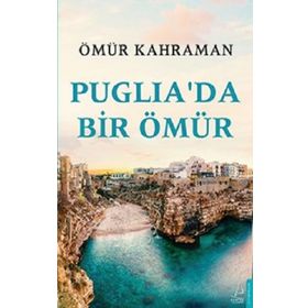 Destek Yayınları Puglia’da Bir Ömür