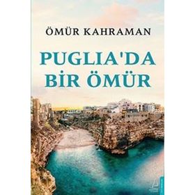 Destek Yayınları Puglia’da Bir Ömür