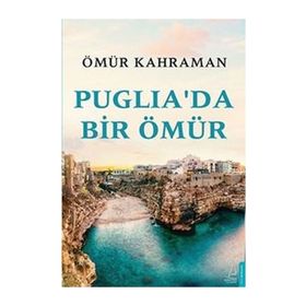 Destek Yayınları Puglia’da Bir Ömür