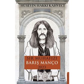 Destek Yayınları Sır Muhafızı Barış Manço 2023