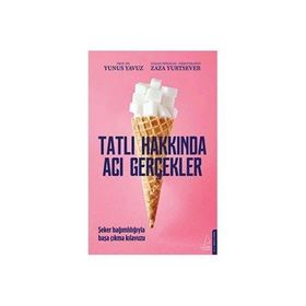 Destek Yayınları Tatlı Hakkında Acı Gerçekler