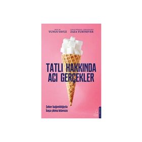 Destek Yayınları Tatlı Hakkında Acı Gerçekler