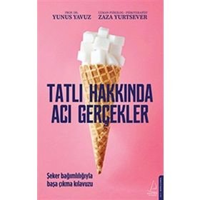 Destek Yayınları Tatlı Hakkında Acı Gerçekler