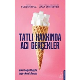 Destek Yayınları Tatlı Hakkında Acı Gerçekler