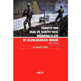 Destek Yayınları Türkiye'nin Irak ve Suriyedeki Müdahaleleri ve Uluslararası Hukuk