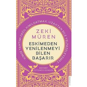 Destek Yayınları Zeki Müren - Eskimeden Yenilenmeyi Bilen Başarır