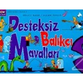 DESTEKSIZ BALIKÇI MAVALLARI - ALLAN ZULLO;BRUCE NASH